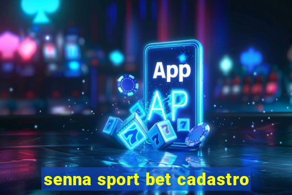 senna sport bet cadastro